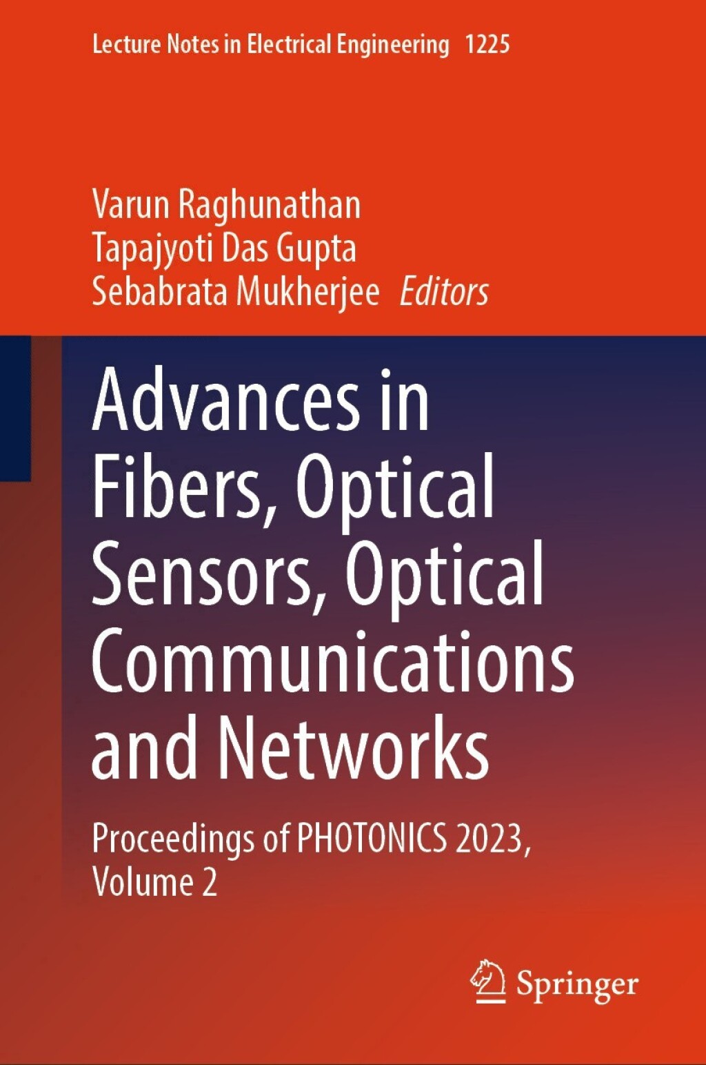 Advances in Fibers, Optical Sensors, Optical Communications and Networks Proceedings of PHOTONICS 2023, Volume 2 