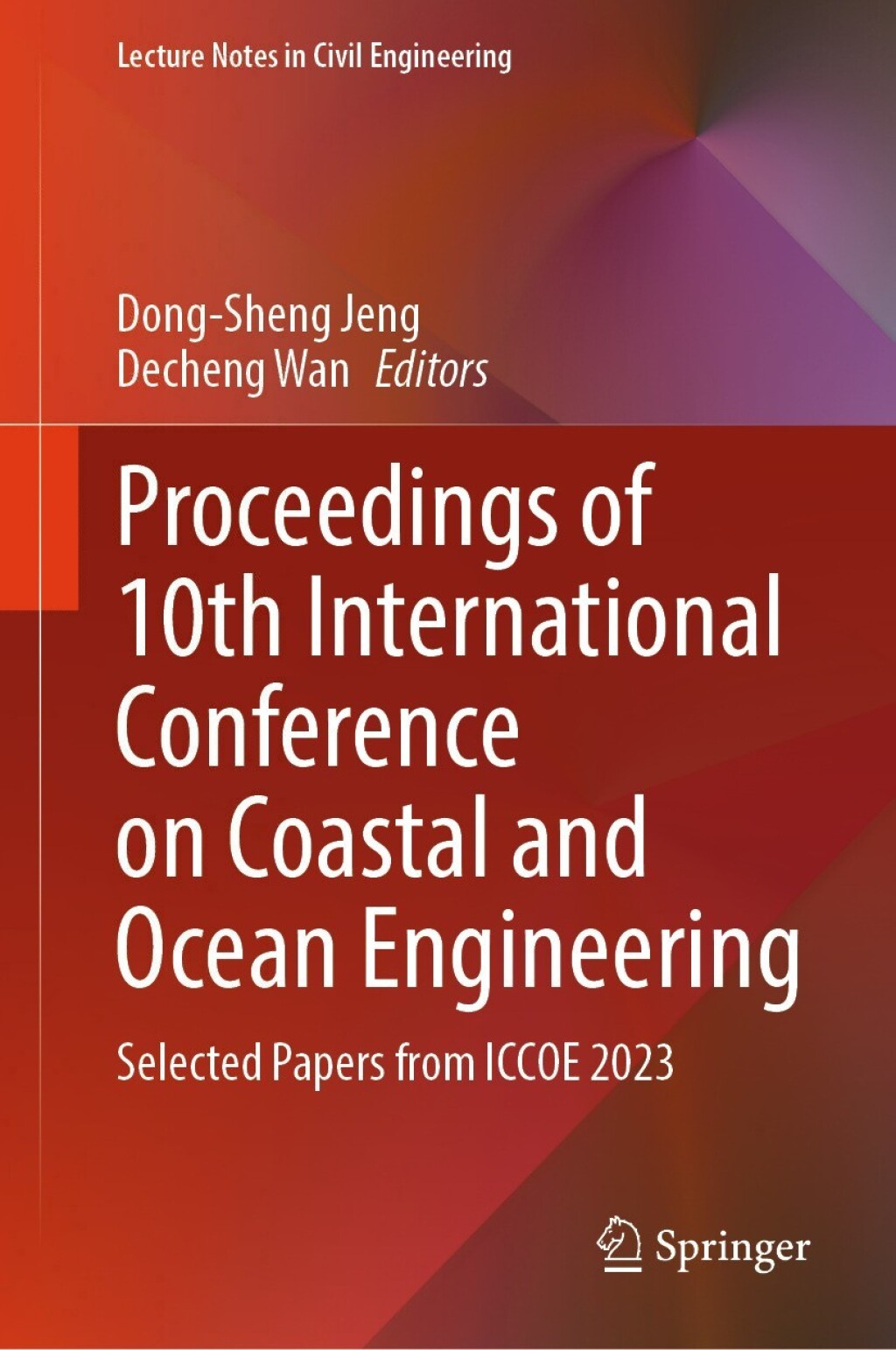 Proceedings of 10th International Conference on Coastal and Ocean Engineering Selected Papers from ICCOE 2023 