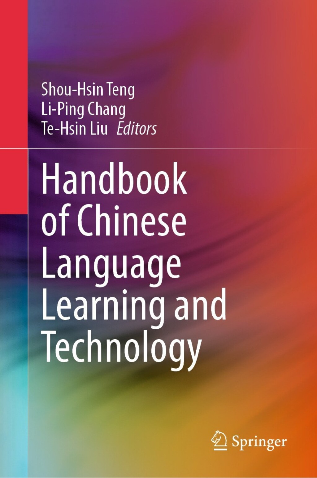 Handbook of Chinese Language Learning and Technology 