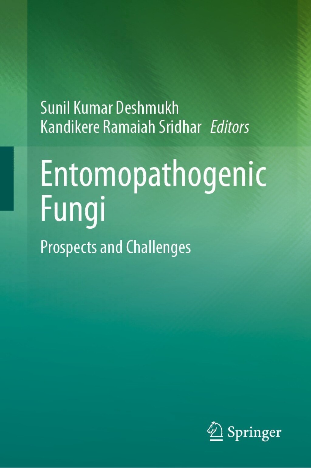 Entomopathogenic Fungi Prospects and Challenges 