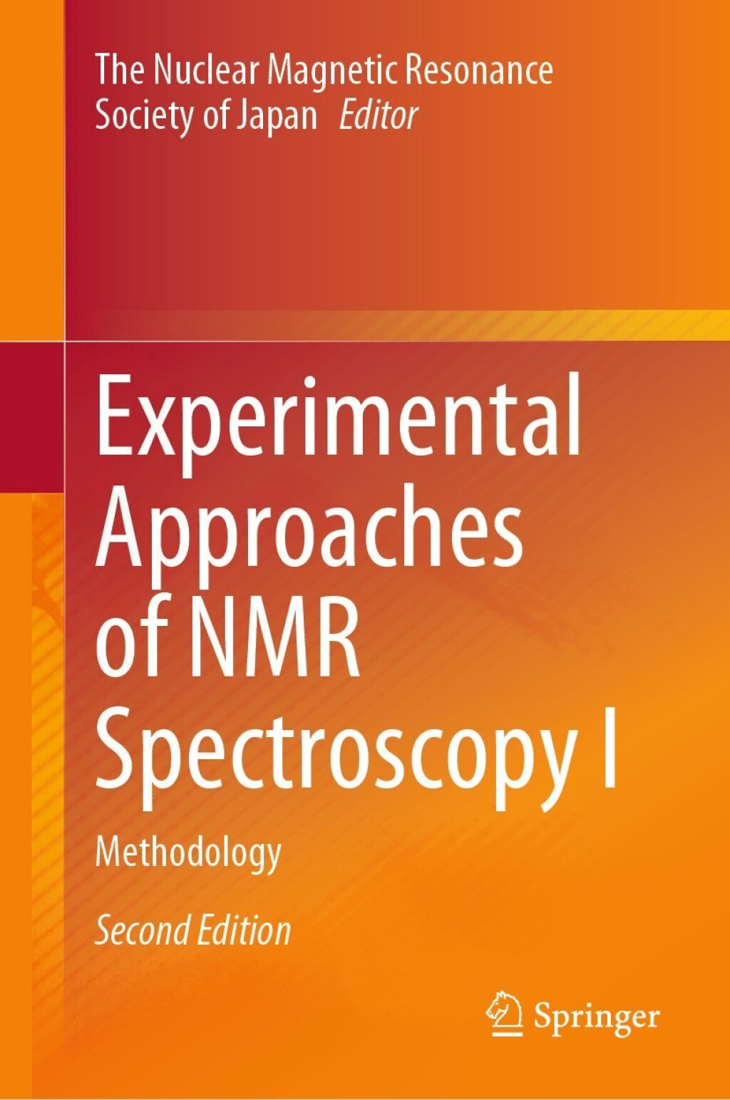Experimental Approaches of NMR Spectroscopy I Methodology 2nd Edition