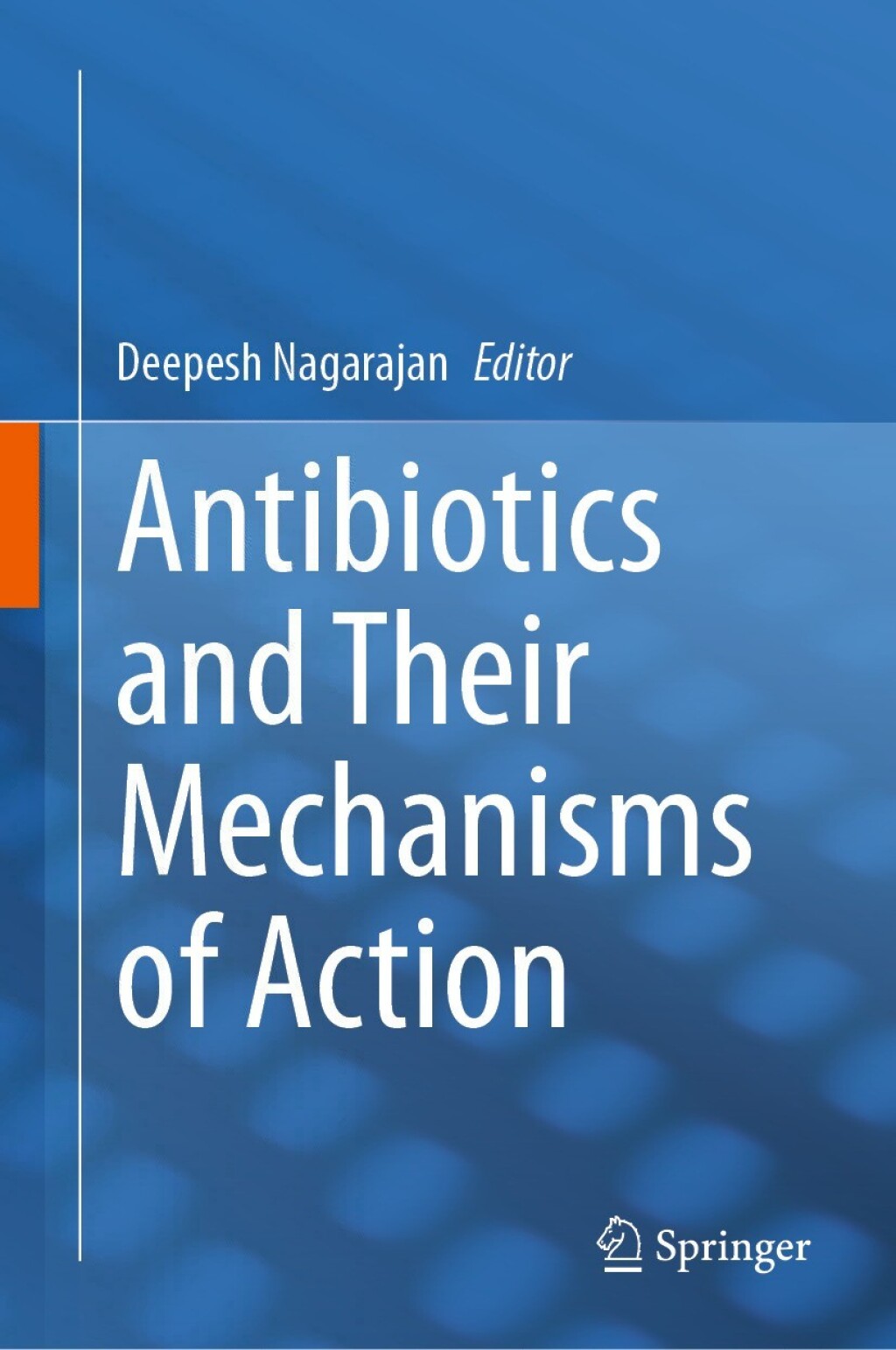 Antibiotics and Their Mechanisms of Action 