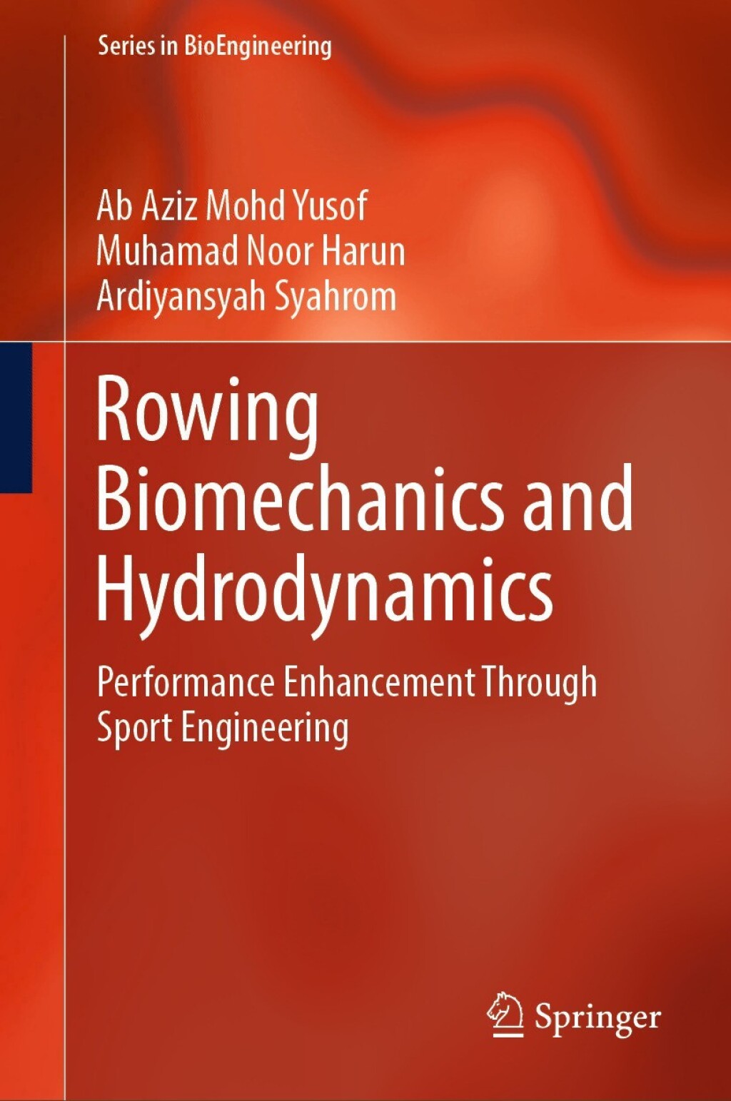 Rowing Biomechanics and Hydrodynamics Performance Enhancement Through Sport Engineering 
