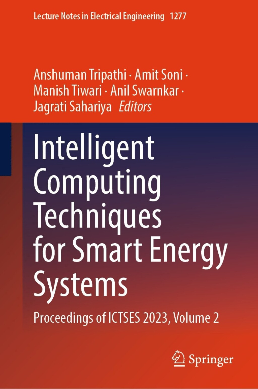 Intelligent Computing Techniques for Smart Energy Systems Proceedings of ICTSES 2023, Volume 2 