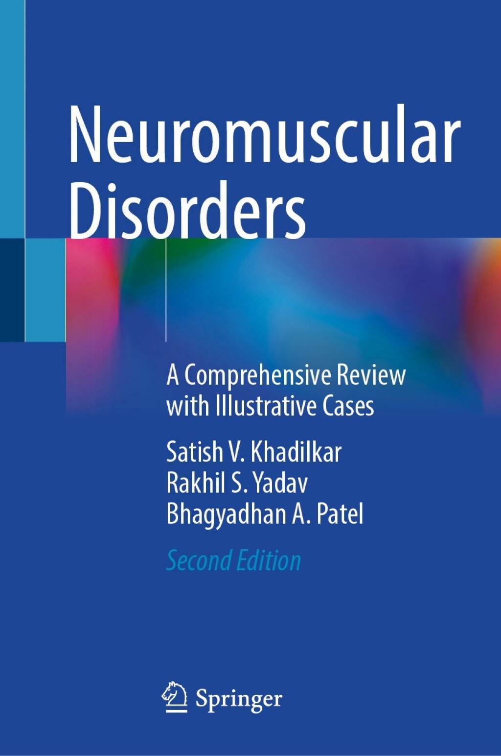 Neuromuscular Disorders A Comprehensive Review with Illustrative Cases 2nd Edition