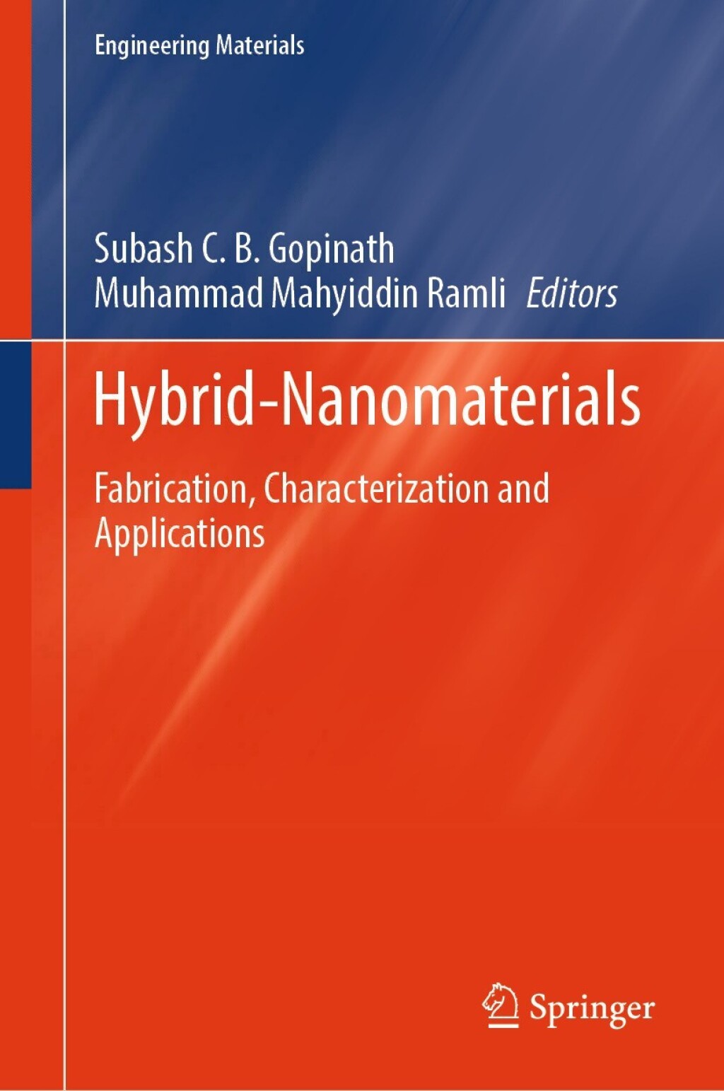 Hybrid-Nanomaterials Fabrication, Characterization and Applications 