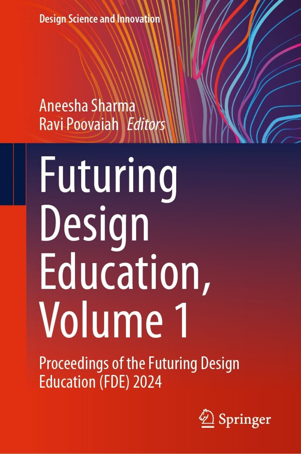 Futuring Design Education, Volume 1 Proceedings of the Futuring Design Education (FDE) 2024 