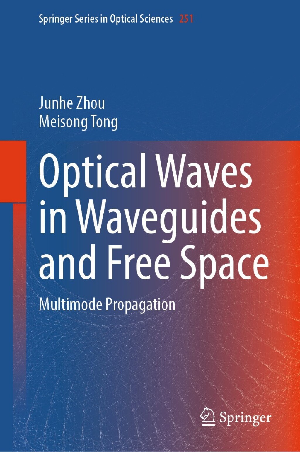 Optical Waves in Waveguides and Free Space Multimode Propagation 