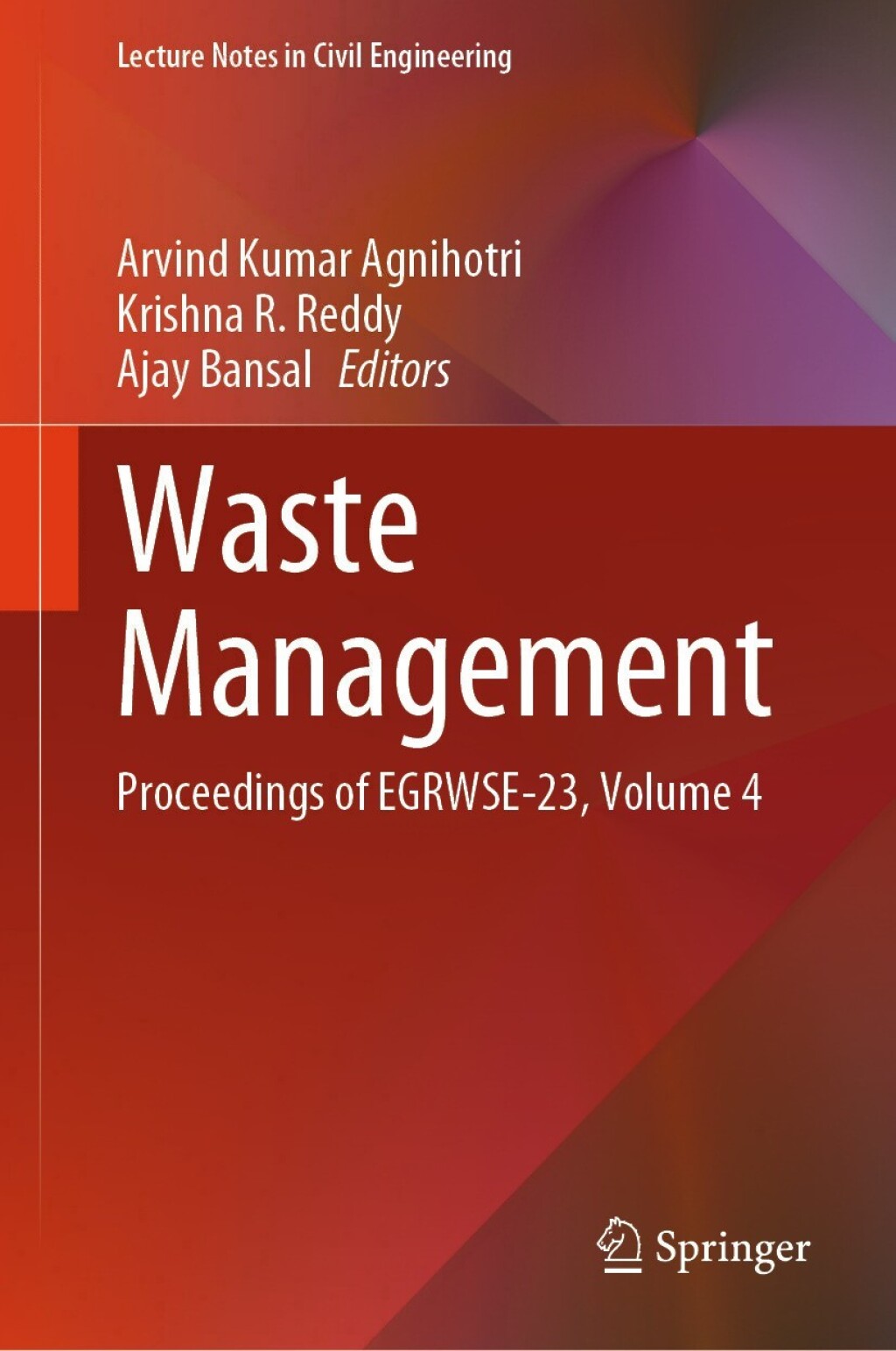 Waste Management Proceedings of EGRWSE-23, Volume 4 