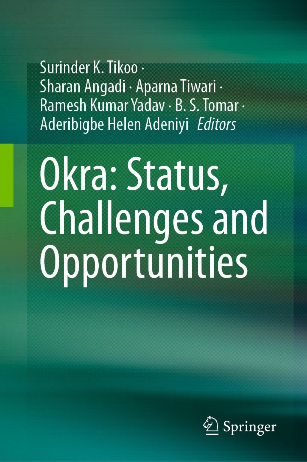 Okra: Status, Challenges and Opportunities 
