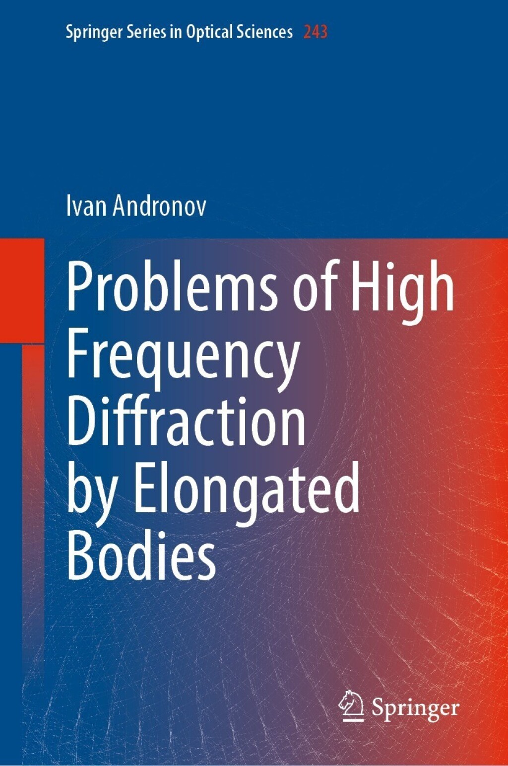 Problems of High Frequency Diffraction by Elongated Bodies 