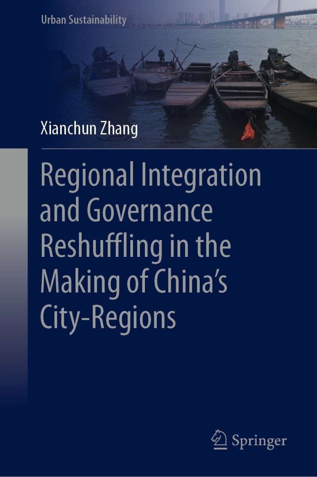 Regional Integration and Governance Reshuffling in the Making of ChinaÃ¢â‚¬â„¢s City-Regions 