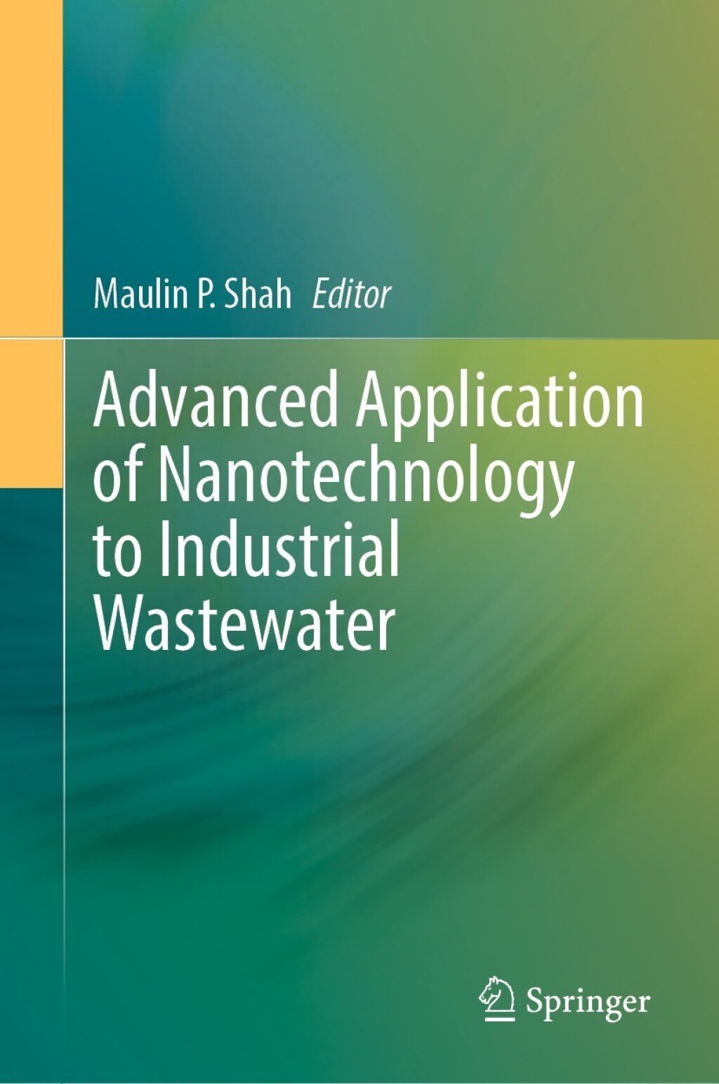 Advanced Application of Nanotechnology to Industrial Wastewater 