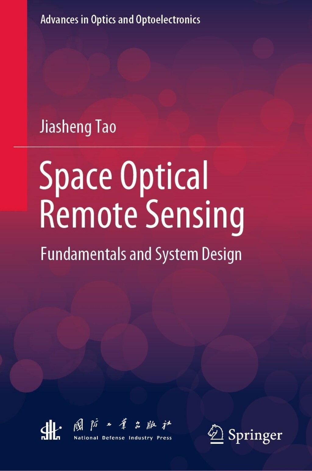 Space Optical Remote Sensing Fundamentals and System Design 