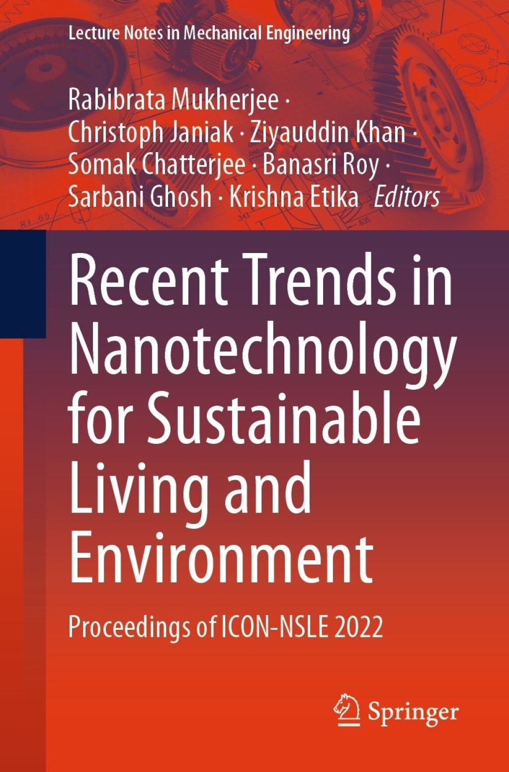 Recent Trends in Nanotechnology for Sustainable Living and Environment Proceedings of ICON-NSLE 2022 
