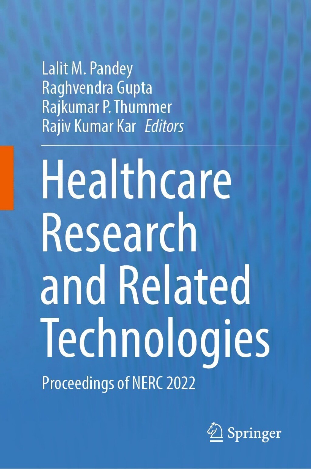 Healthcare Research and Related Technologies Proceedings of NERC 2022 