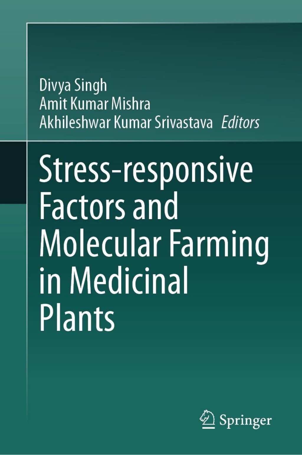 Stress-responsive Factors and Molecular Farming in Medicinal Plants 