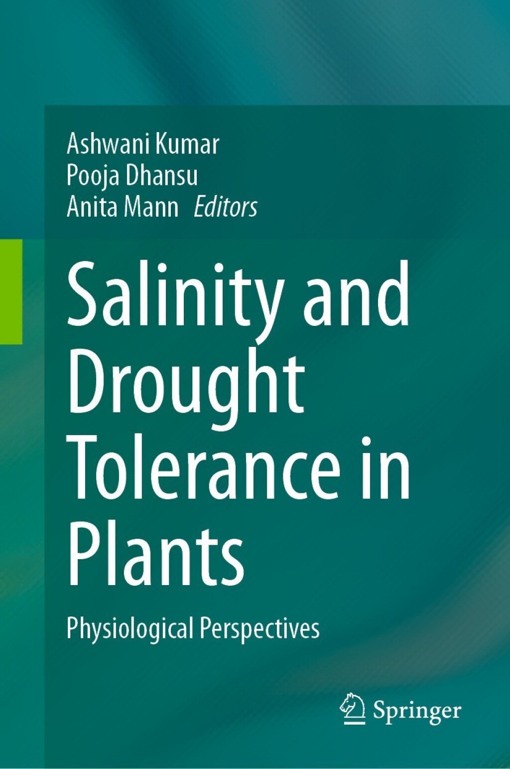 Salinity and Drought Tolerance in Plants Physiological Perspectives 