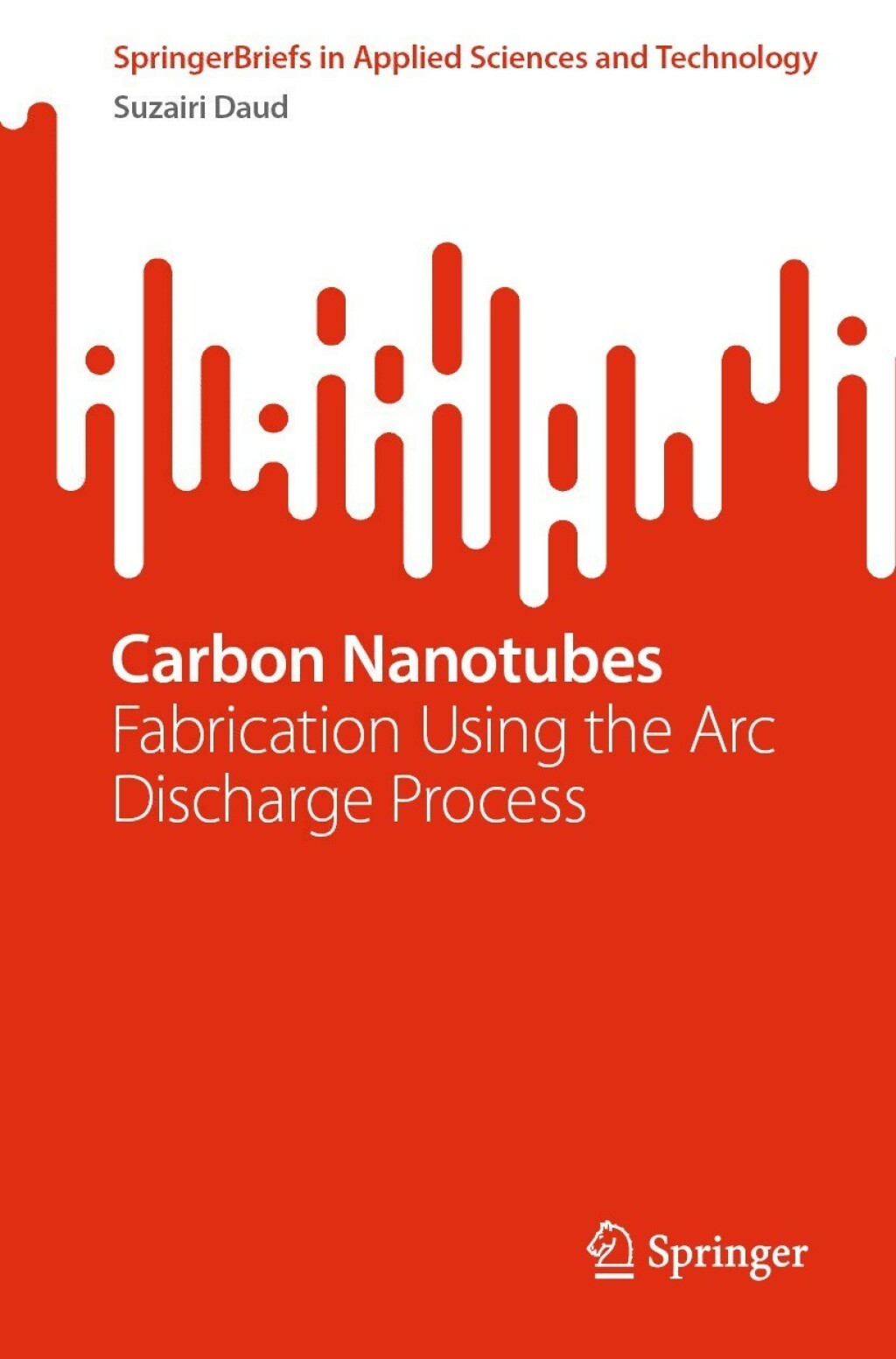 Carbon Nanotubes Fabrication Using the Arc Discharge Process 