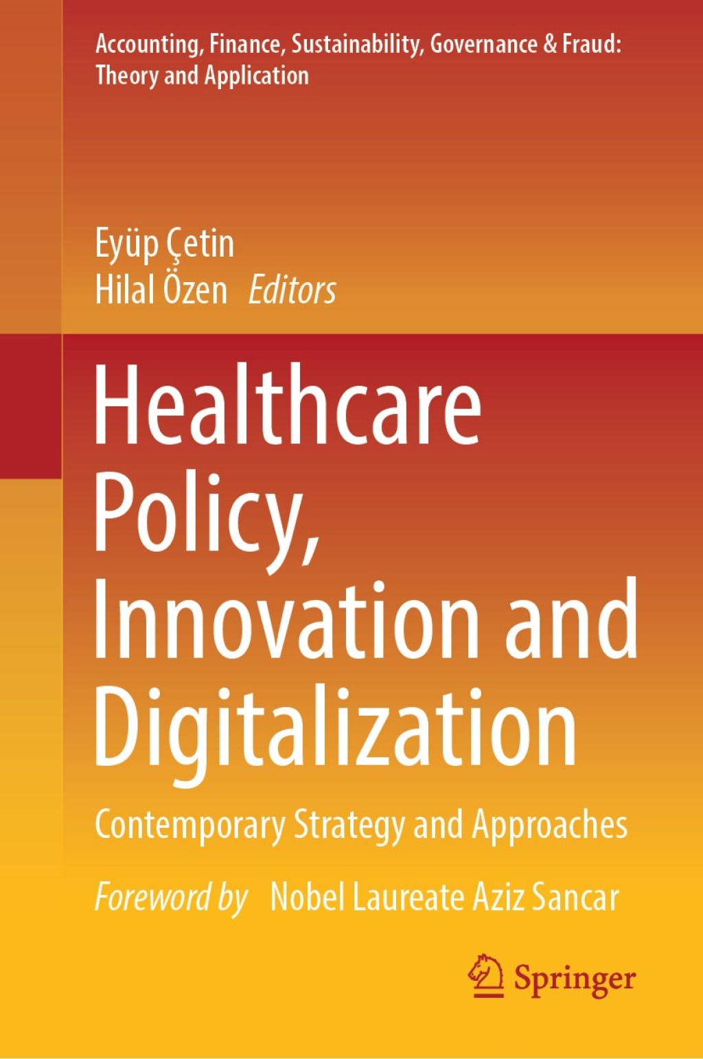Healthcare Policy, Innovation and Digitalization Contemporary Strategy and Approaches 