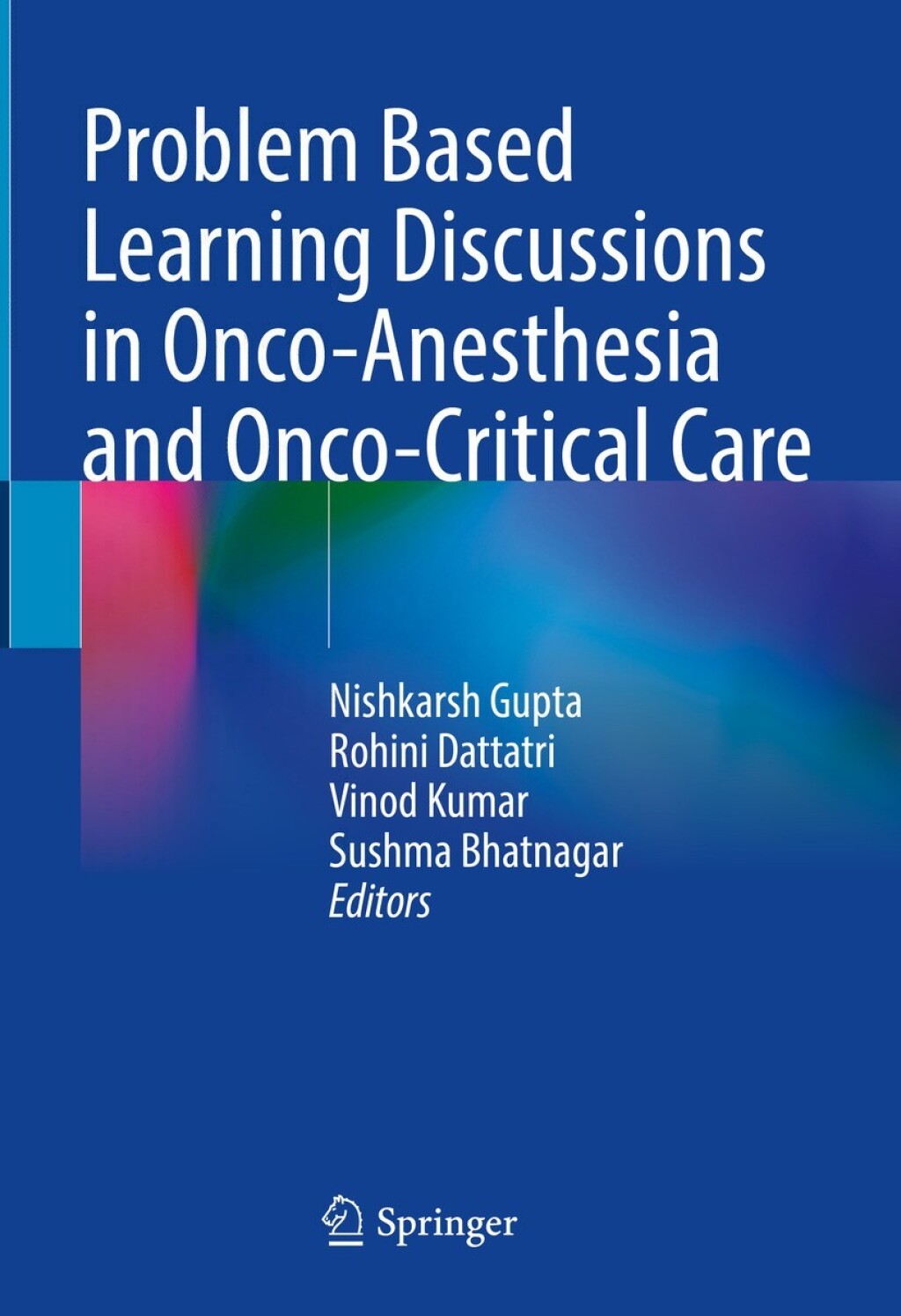 Problem Based Learning Discussions in Onco-Anesthesia and Onco-Critical Care 