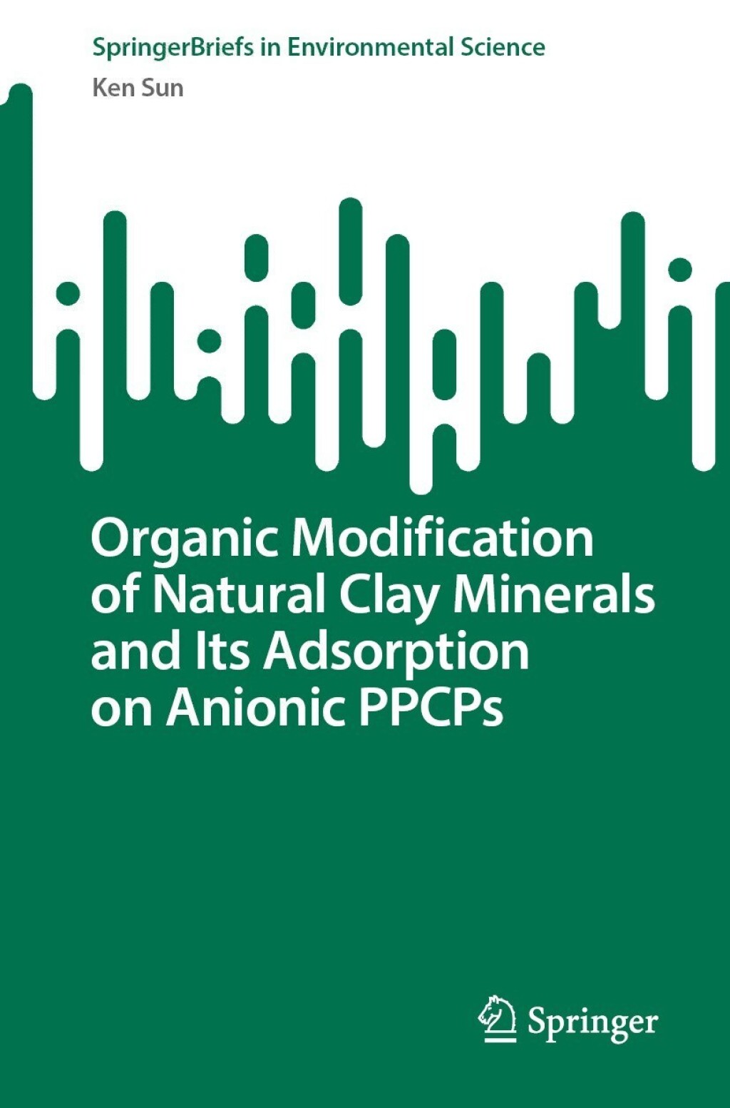 Organic Modification of Natural Clay Minerals and Its Adsorption on Anionic PPCPs 