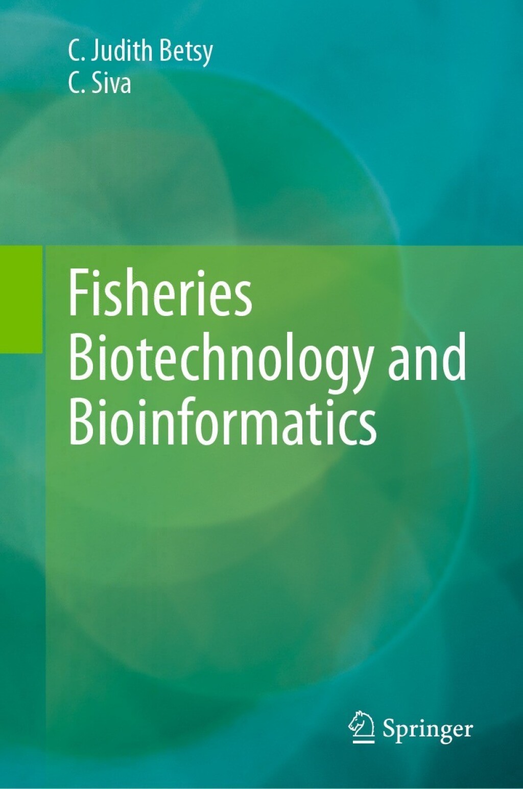 Fisheries Biotechnology and Bioinformatics 