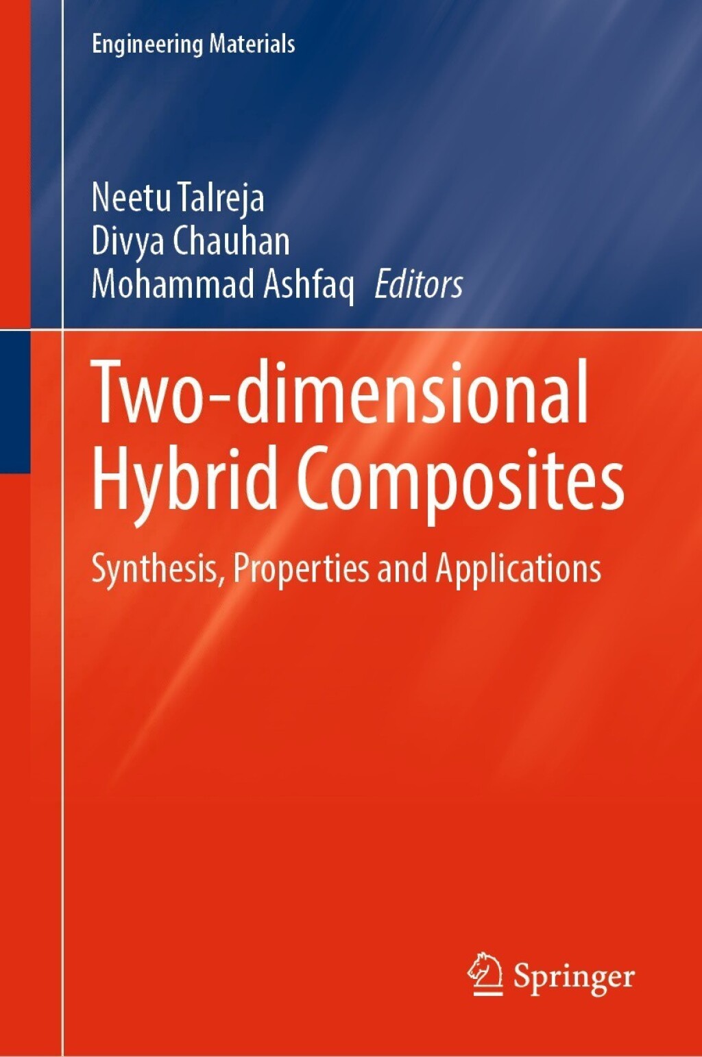 Two-dimensional Hybrid Composites Synthesis, Properties and Applications 