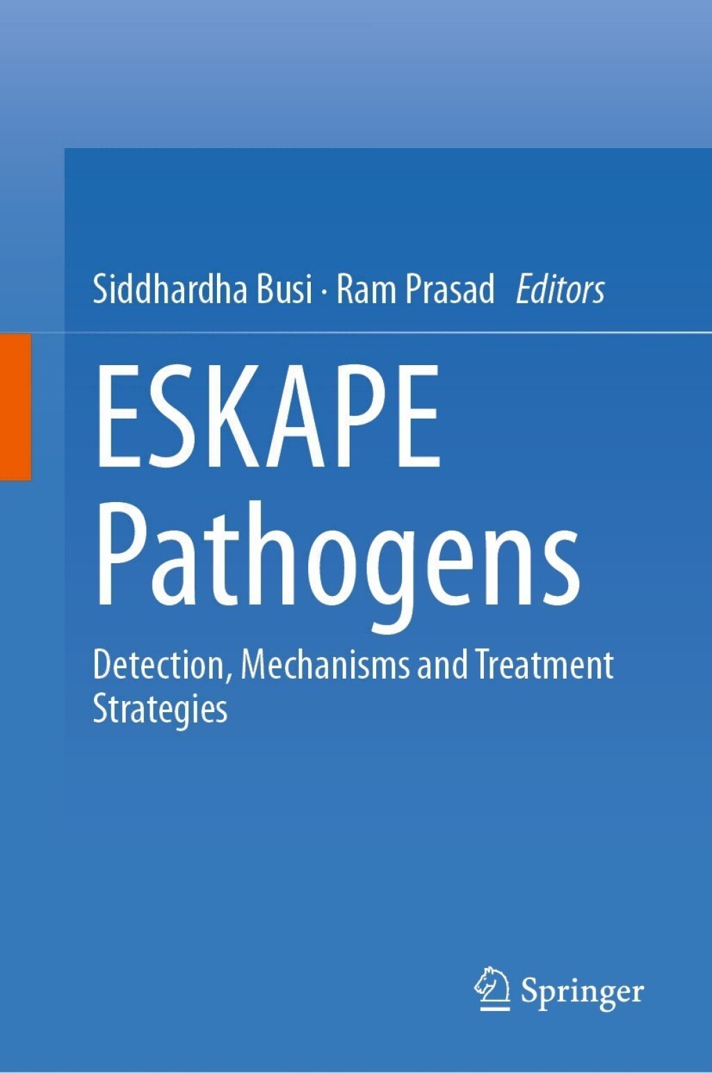 ESKAPE Pathogens Detection, Mechanisms and Treatment Strategies 
