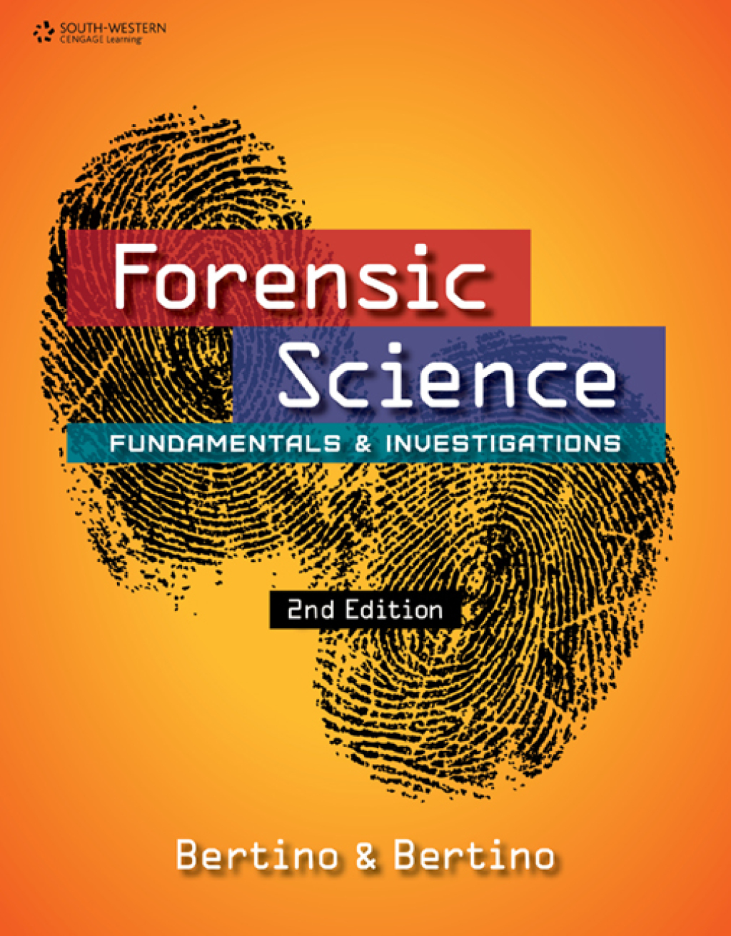 Forensic Science: Fundamentals & Investigations 2nd Edition