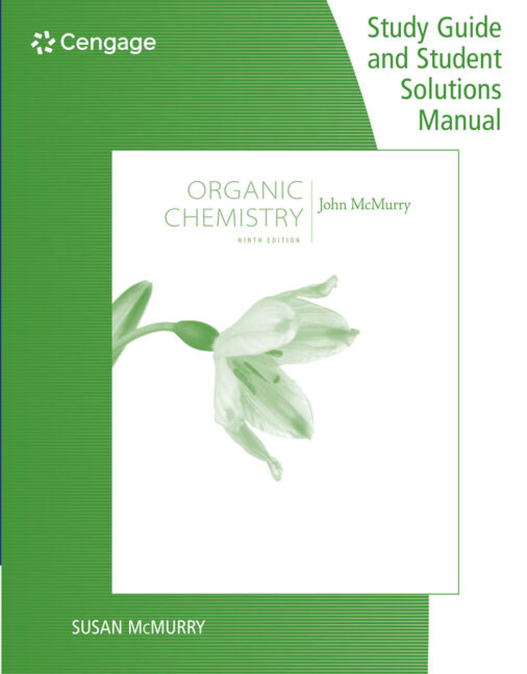 Study Guide with Student Solutions Manual for McMurry's Organic Chemistry, 9th 9th Edition
