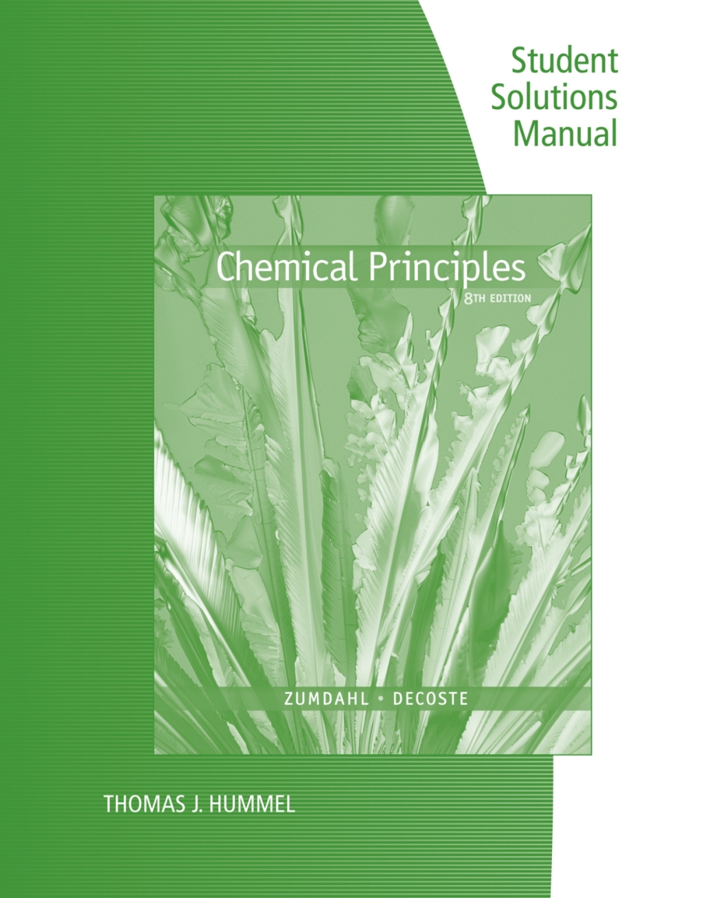 Student Solutions Manual for Chemical Principles 8th Edition