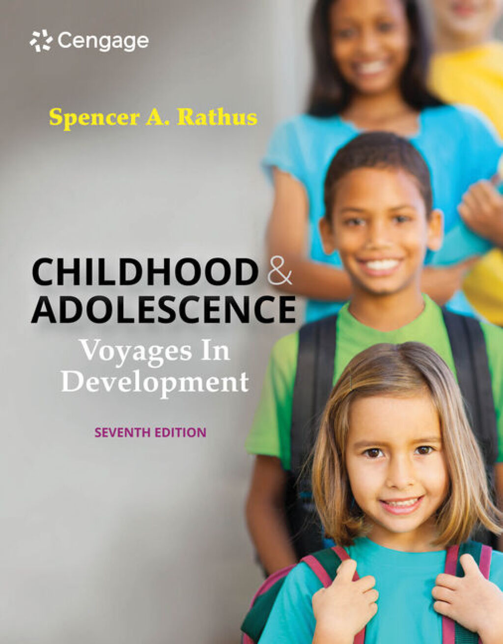 Childhood and Adolescence: Voyages in Development 7th Edition