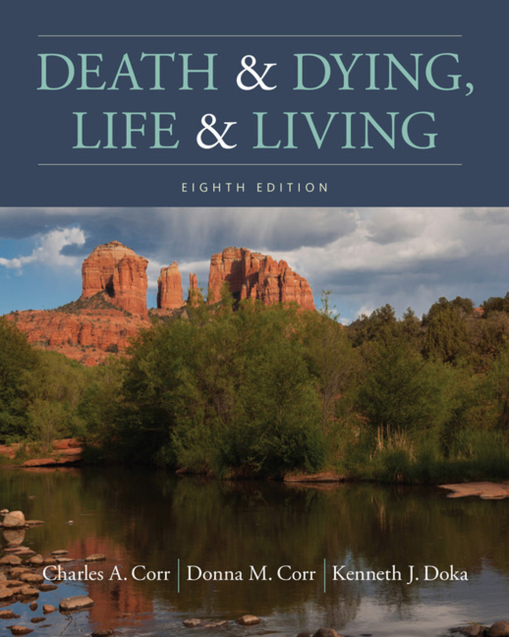 Death and Dying, Life and Living 8th Edition