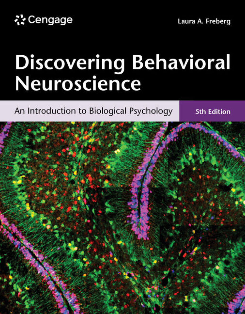 Discovering Behavioral Neuroscience: An Introduction to Biological Psychology 5th Edition