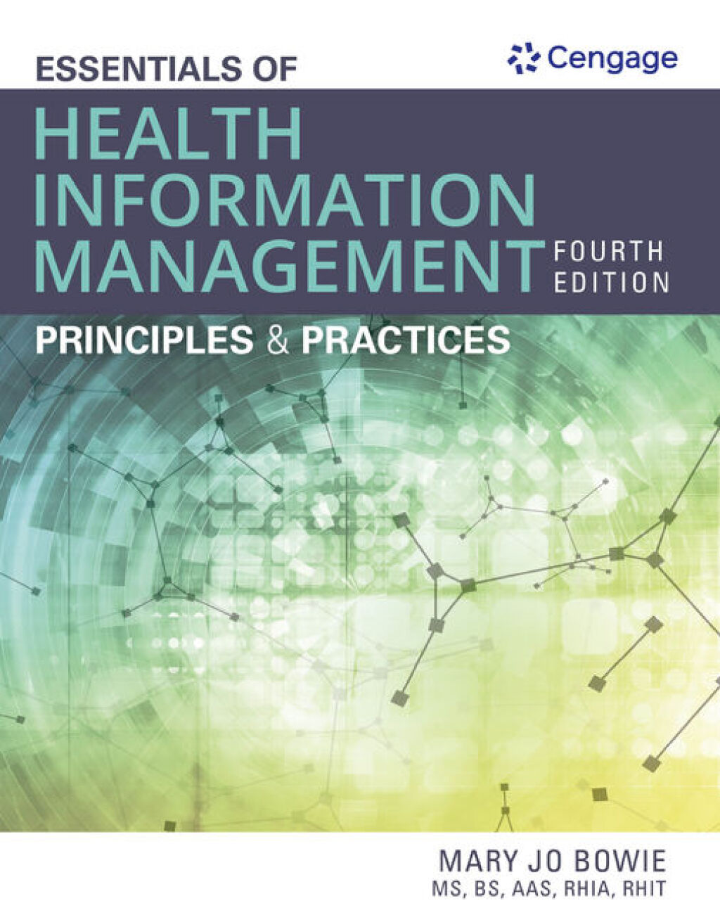 Essentials of Health Information Management: Principles and Practices 4th Edition