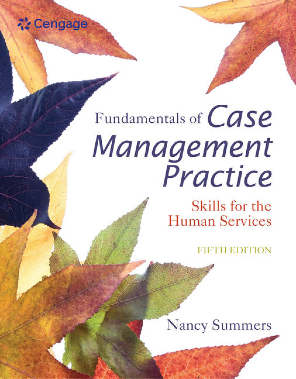 Fundamentals of Case Management Practice: Skills for the Human Services 5th Edition