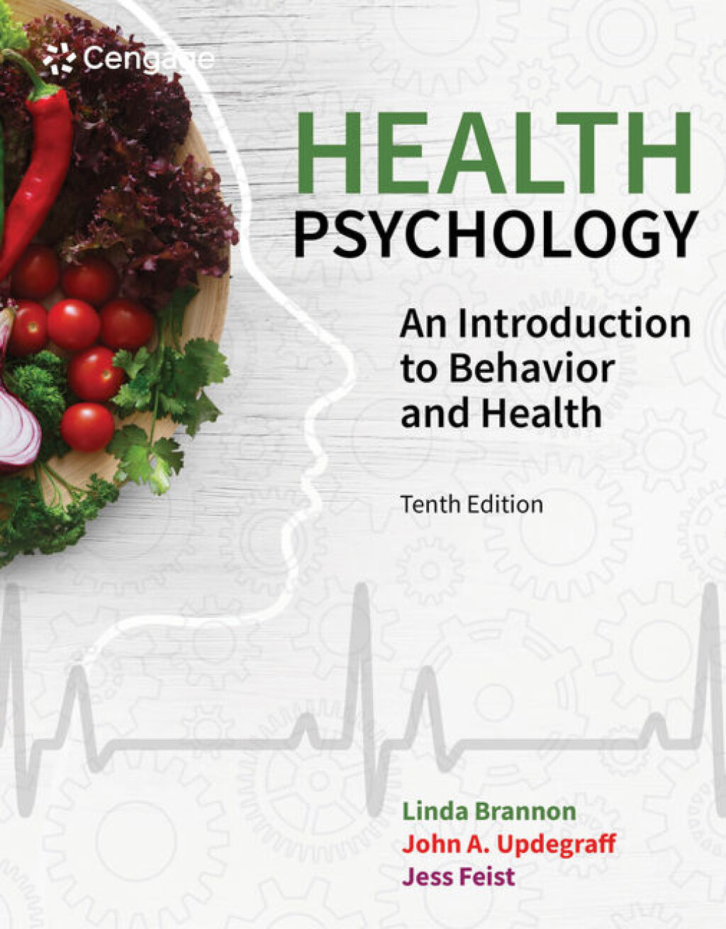 Health Psychology: An Introduction to Behavior and Health 10th Edition