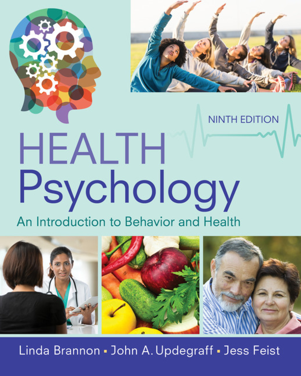 Health Psychology: An Introduction to Behavior and Health 9th Edition