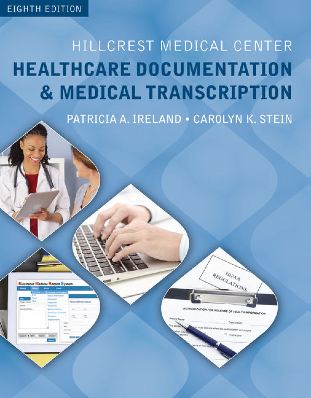 Hillcrest Medical Center: Healthcare Documentation and Medical Transcription 8th Edition