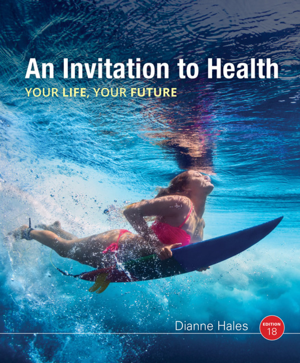 An Invitation to Health 18th Edition