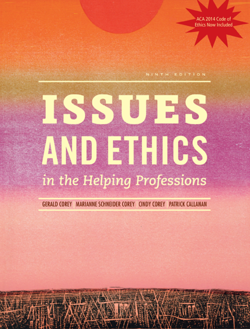 Issues and Ethics in the Helping Professions, Updated with 2014 ACA Codes 9th Edition