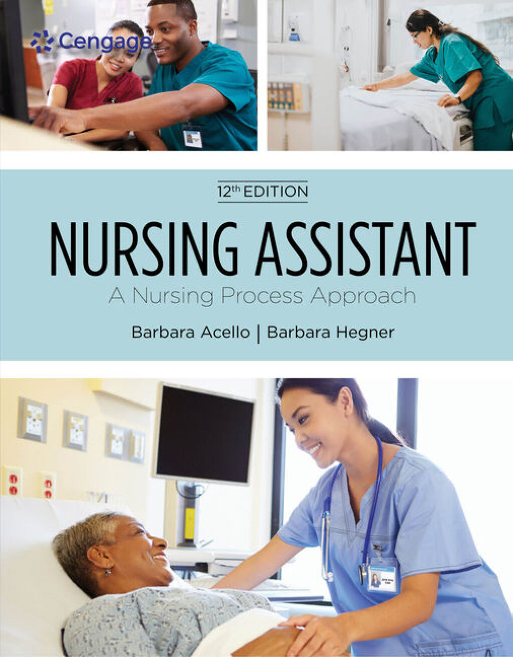Nursing Assistant: A Nursing Process Approach 12th Edition