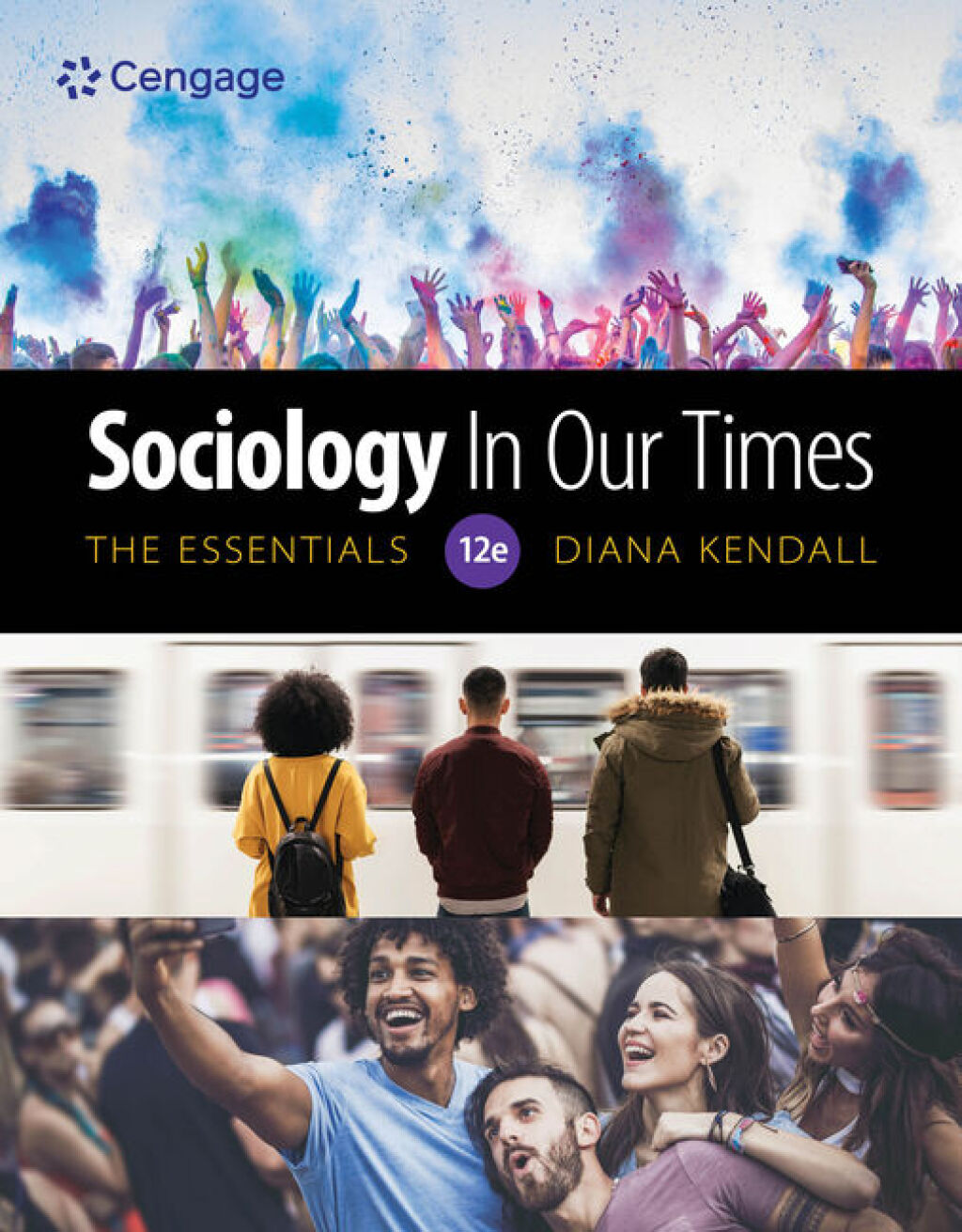 Sociology in Our Times: The Essentials 12th Edition