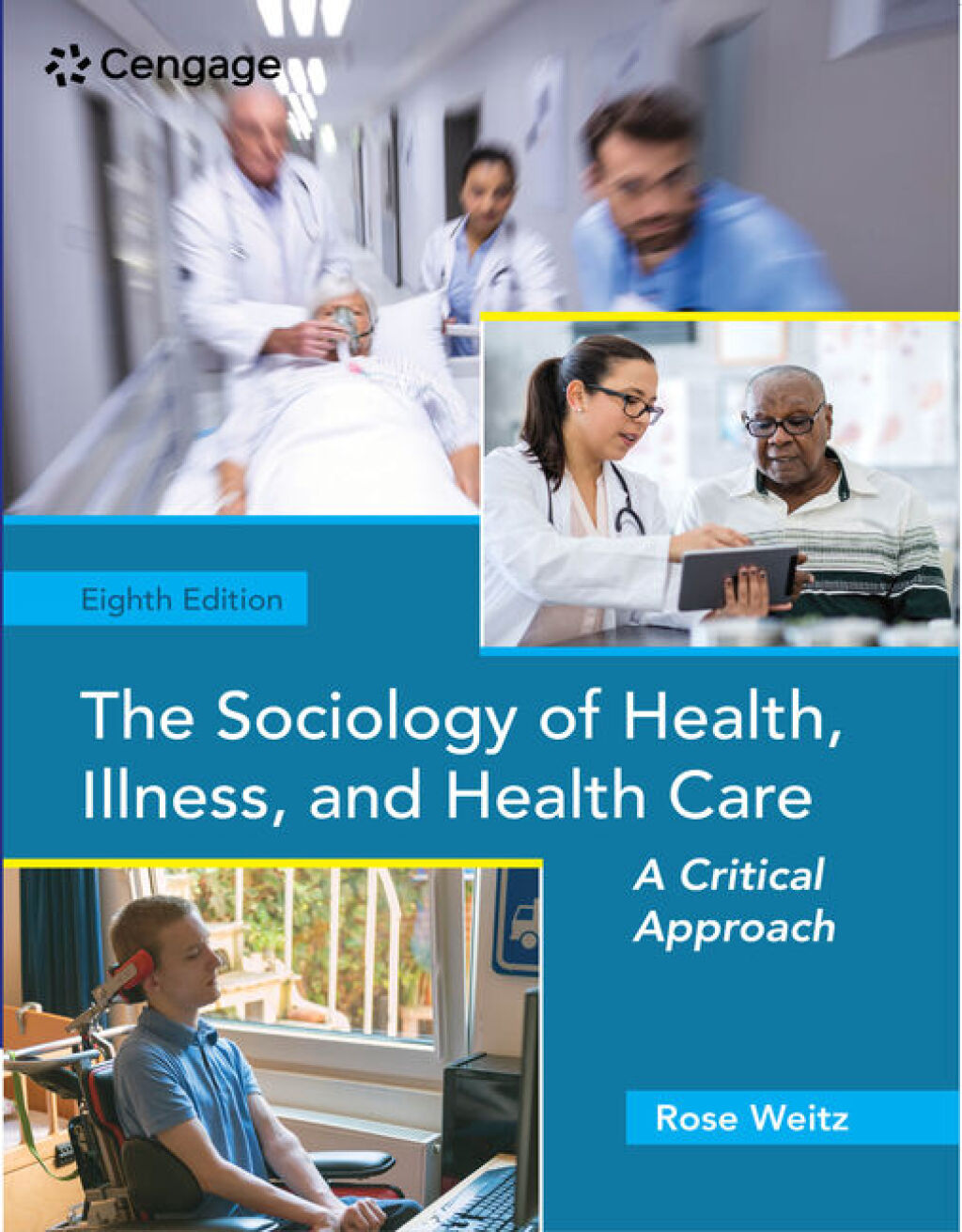 The Sociology of Health, Illness, and Health Care: A Critical Approach 8th Edition