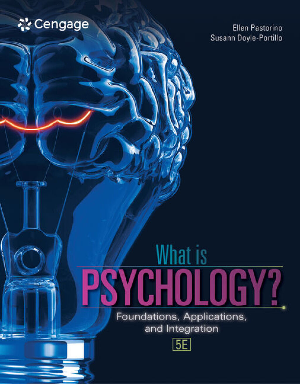 What is Psychology?: Foundations, Applications, and Integration 5th Edition