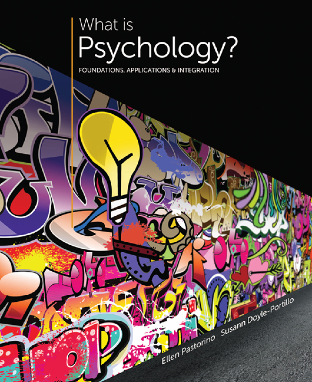 What is Psychology? Foundations, Applications, and Integration 3rd Edition
