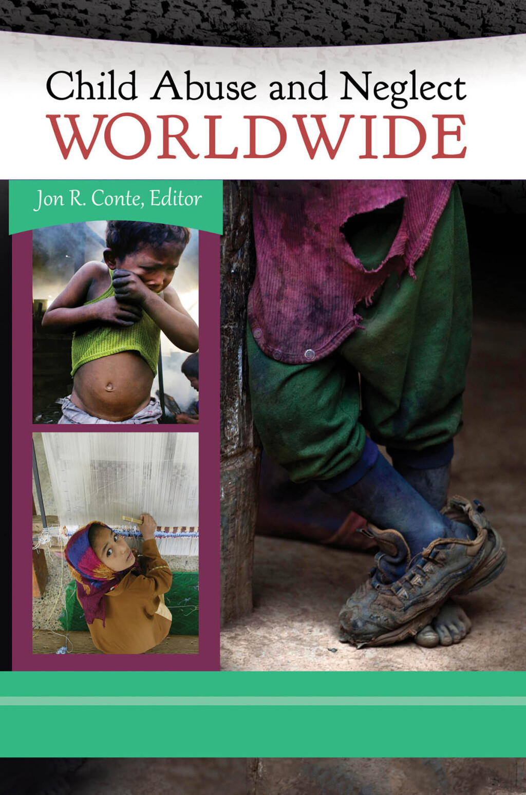 Child Abuse and Neglect Worldwide [3 volumes] [3 volumes] 1st Edition