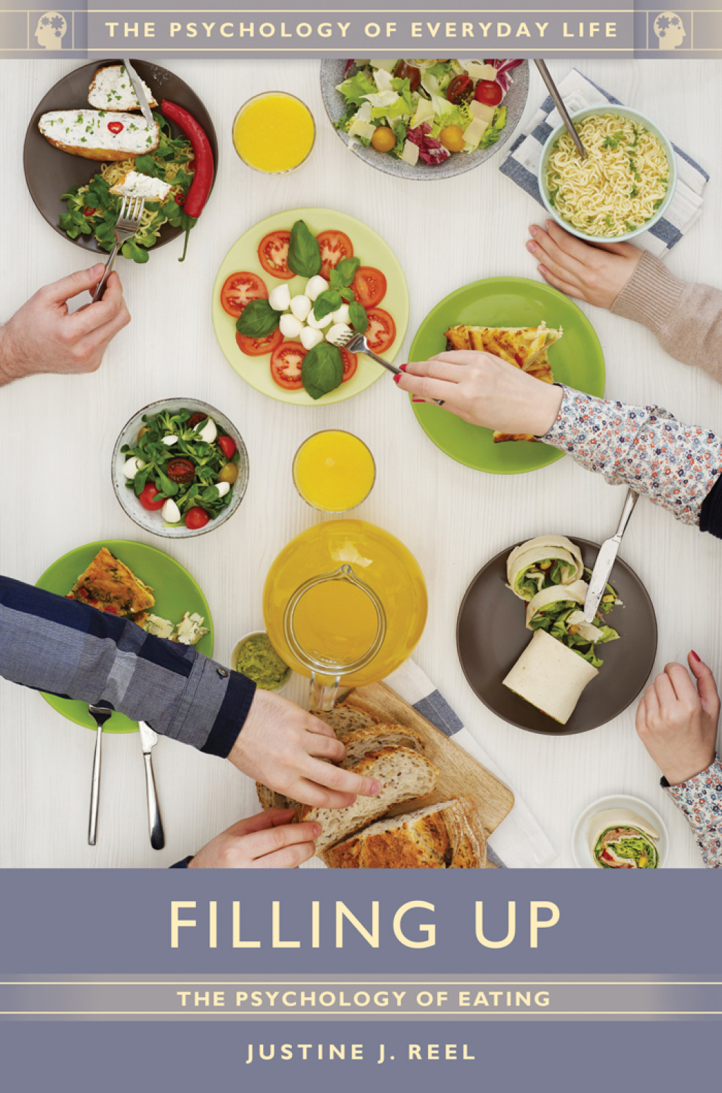 Filling Up The Psychology of Eating 1st Edition