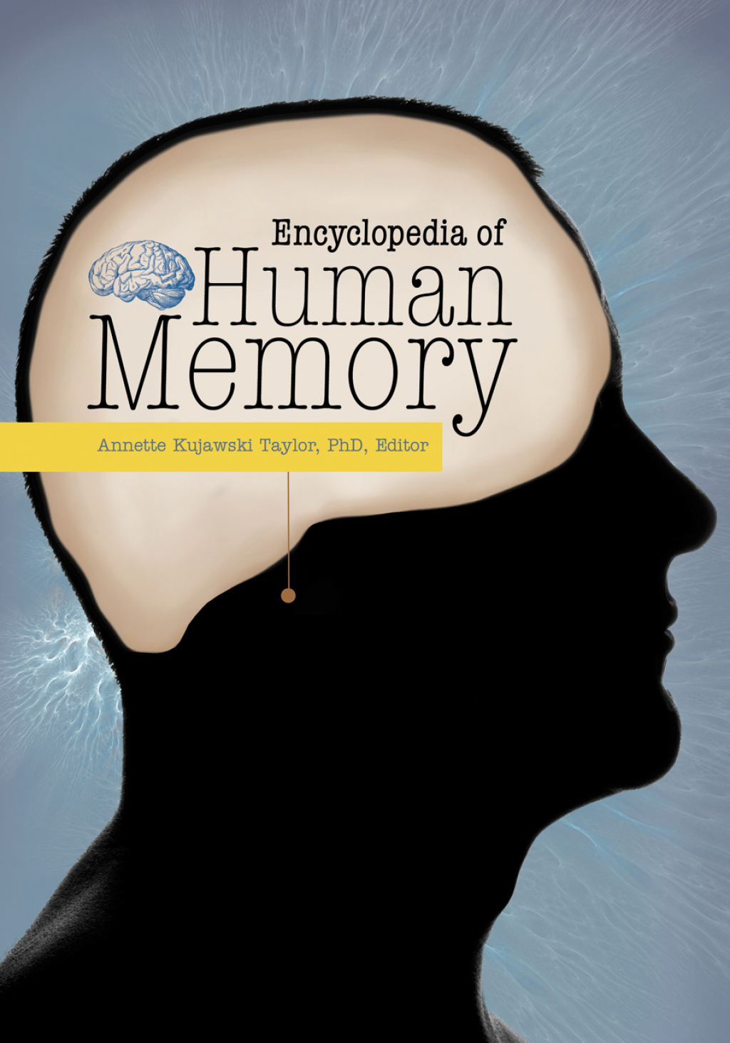 Encyclopedia of Human Memory [3 volumes] [3 volumes] 1st Edition
